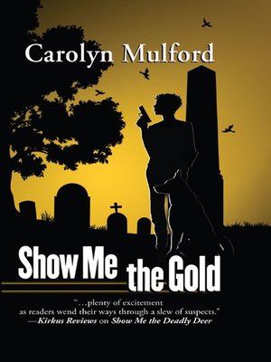 cover image of Show Me the Gold